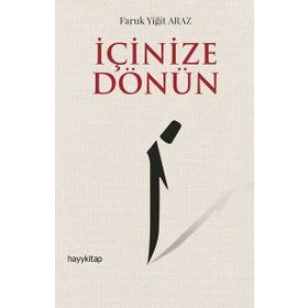 İçinize Dönün - Faruk Yiğit Araz