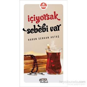 İçiyorsak Sebebi Var! - Harun Aktaş
