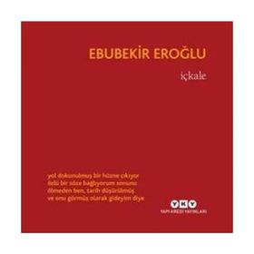 İçkale - Ebubekir Eroğlu