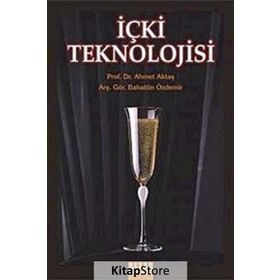 İÇKİ TEKNOLOJISI - AHMET AKTAŞ;BAHATTIN ÖZDEMİR