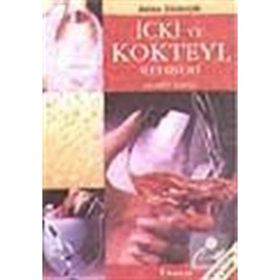 İÇKİ VE KOKTEYL REHBERI - AHMET SAPMAZ