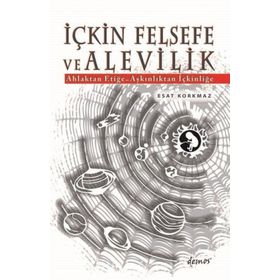 İçkin Felsefe ve Alevilik - Esat Korkmaz