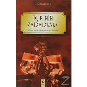 İÇKİNİN ZARARLARI - ABDÜLAZİZ ÇAVUŞ