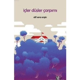 İçler Düşler Çarpımı - Elif Sena Ergin
