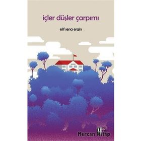 İçler Düşler Çarpımı - Elif Sena Ergin
