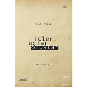 İçler Uçlar Oluşlar - Sevgi Vural