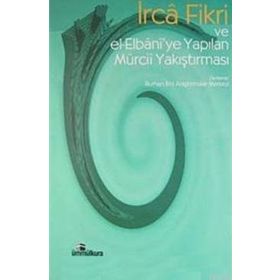 İCRA FIKRI VE EL- ELBANI'YE YAPILAN MÜRCİİ YAKIŞTIRMASI - KOLEKTIF