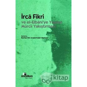 İCRA FIKRI VE EL- ELBANI'YE YAPILAN MÜRCİİ YAKIŞTIRMASI - KOLEKTIF