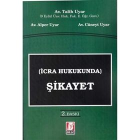 İCRA HUKUKUNDA ŞİKAYET - TALIH UYAR