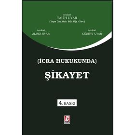 İCRA HUKUKUNDA ŞİKAYET - TALIH UYAR