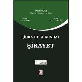 İCRA HUKUKUNDA ŞİKAYET - TALIH UYAR