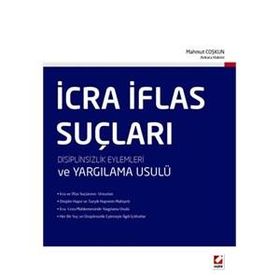 İcra İflas Suçları Disiplinsizlik Eylemleri ve Yargılama Usulü - Mahmut Coşkun