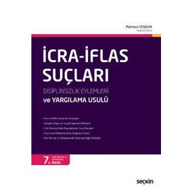 İcra İflas Suçları Disiplinsizlik Eylemleri ve Yargılama Usulü - Mahmut Coşkun