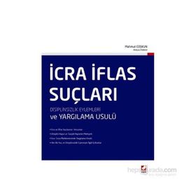 İcra İflas Suçları Disiplinsizlik Eylemleri ve Yargılama Usulü - Mahmut Coşkun