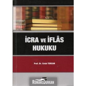 İCRA VE İFLAS HUKUKU - ERDAL TERCAN