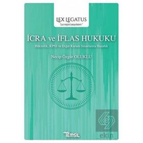 İcra ve İflas Hukuku - Lex Legatus: Hakimlik KPSS ve Diğer Kurum Sınavlarına Hazırlık