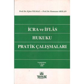 İcra Ve İflas Hukuku Pratik Çalışmaları Ejder Yılmaz Ramazan