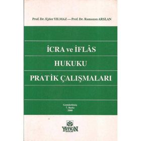 İcra Ve İflas Hukuku Pratik Çalışmaları Ejder Yılmaz Ramazan