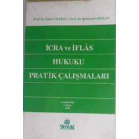 İcra Ve İflas Hukuku Pratik Çalışmaları Ejder Yılmaz Ramazan