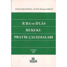 İcra Ve İflas Hukuku Pratik Çalışmaları Ejder Yılmaz Ramazan