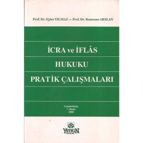 İcra Ve İflas Hukuku Pratik Çalışmaları Ejder Yılmaz Ramazan