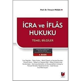 İCRA VE İFLAS HUKUKU TEMEL BILGILER - TİMUÇİN MUŞUL