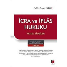 İCRA VE İFLAS HUKUKU TEMEL BILGILER - TİMUÇİN MUŞUL