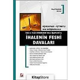 İCRA VE İFLAS HUKUKUNDA İHALE İŞLEMLERİ VE İHALENIN FESHI DAVALARI - NAZIF KAÇAK