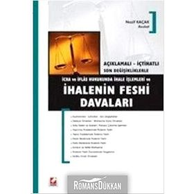 İCRA VE İFLAS HUKUKUNDA İHALE İŞLEMLERİ VE İHALENIN FESHI DAVALARI - NAZIF KAÇAK