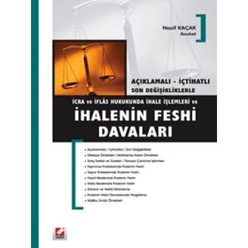 İCRA VE İFLAS HUKUKUNDA İHALE İŞLEMLERİ VE İHALENIN FESHI DAVALARI - NAZIF KAÇAK