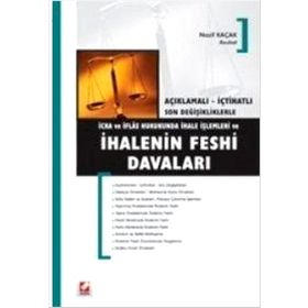 İCRA VE İFLAS HUKUKUNDA İHALE İŞLEMLERİ VE İHALENIN FESHI DAVALARI - NAZIF KAÇAK