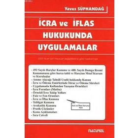 İCRA VE İFLAS HUKUKUNDA UYGULAMALAR - YAVUZ SÜPHANDAĞ