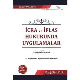 İCRA VE İFLAS HUKUKUNDA UYGULAMALAR - YAVUZ SÜPHANDAĞ