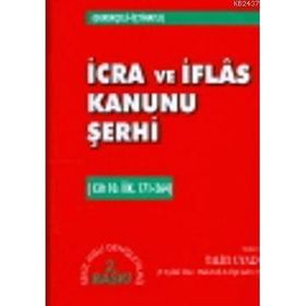 İCRA VE İFLAS KANUNU ŞERHİ - TALIH UYAR