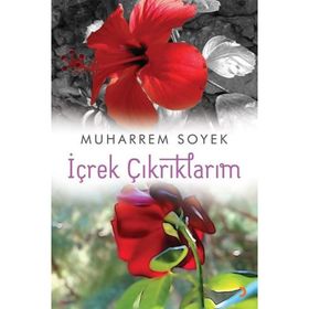 İçrek Çıkrıklarım - Muharrem Soyek