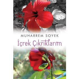 İçrek Çıkrıklarım - Muharrem Soyek
