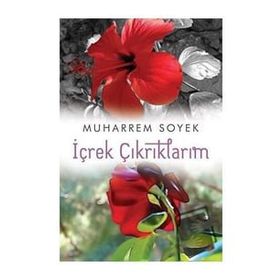 İçrek Çıkrıklarım - Muharrem Soyek
