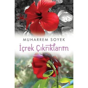 İçrek Çıkrıklarım - Muharrem Soyek