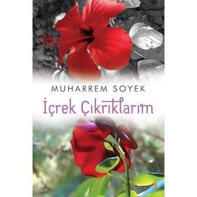 İçrek Çıkrıklarım - Muharrem Soyek
