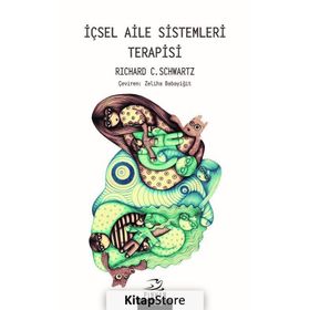 İçsel Aile Sistemleri Terapisi / Richard C. Schwartz
