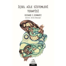 İçsel Aile Sistemleri Terapisi / Richard C. Schwartz