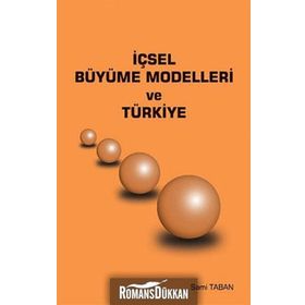 İÇSEL BÜYÜME MODELLERI VE TÜRKİYE - SAMI TABAN