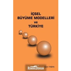 İÇSEL BÜYÜME MODELLERI VE TÜRKİYE - SAMI TABAN