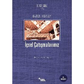 İÇSEL ÇATIŞMALARIMIZ - KAREN HORNEY