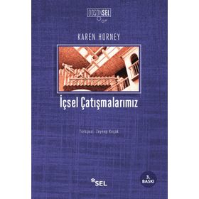İÇSEL ÇATIŞMALARIMIZ - KAREN HORNEY