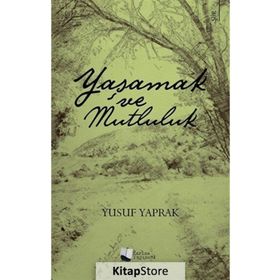 İÇSEL GÜÇLERLE MUTLULUK VE BAŞARIYI YAŞAMAK - ABDULLATIF ERDOĞAN