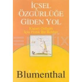 İçsel Özgürlüğe Giden Yol - Erik Blumenthal