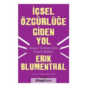 İçsel Özgürlüğe Giden Yol - Erik Blumenthal
