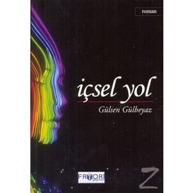 İÇSEL YOL - GÜLSEN GÜLBEYAZ