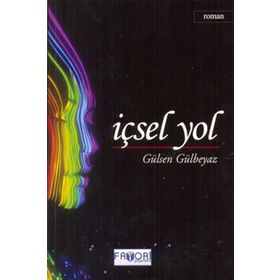 İÇSEL YOL - GÜLSEN GÜLBEYAZ